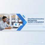 Cloud Based Inventory Management System in Bangladesh